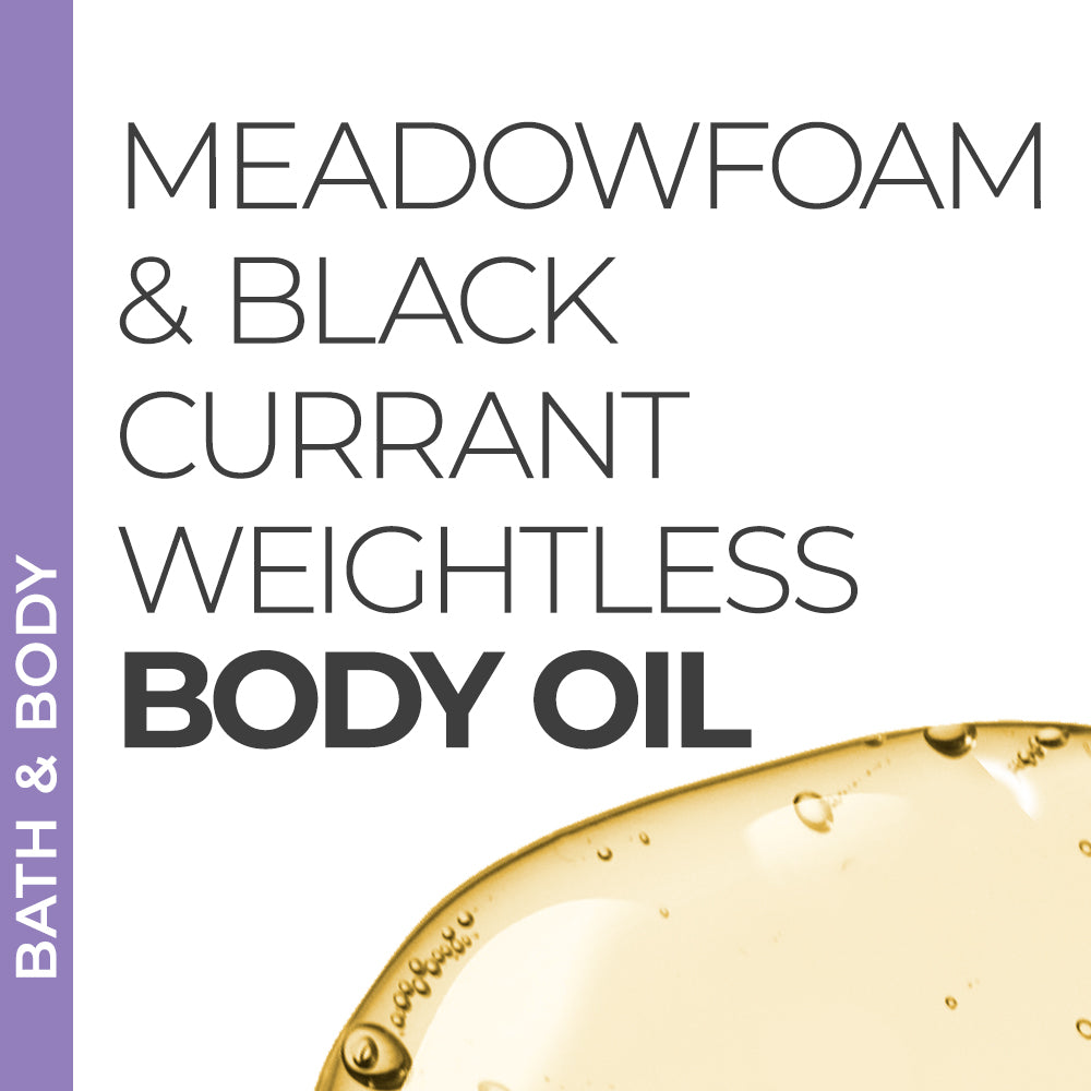 Meadowfoam & Black Currant Weightless Body Oil