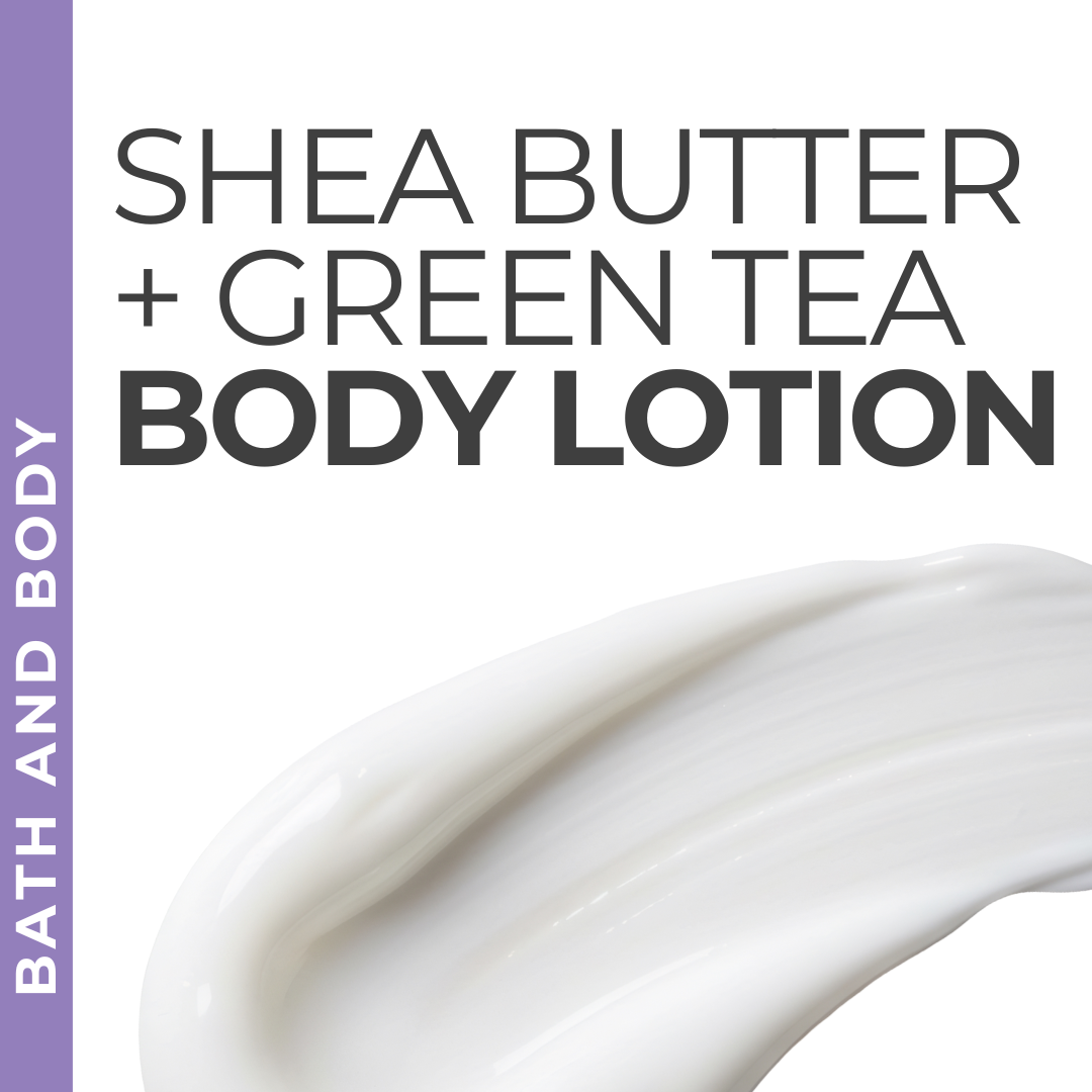 Shea Butter and Green Tea Body Lotion